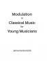 Modulation in Classical Music for Young Musicians