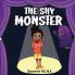 The Shy Monster