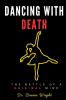 Dancing With Death