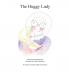The Huggy Lady