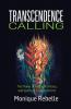 Transcendence Calling: The Power of Kundalini Rising and Spiritual Enlightenment