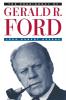 The Presidency of Gerald R. Ford