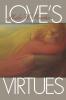 Love's Virtues