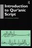 Introduction to Qur'anic Script