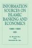 Information Sources on Islamic Banking and Economics
