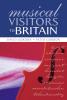 Musical Visitors to Britain