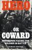 Hero or Coward