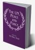 UN Peace and Force