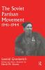 Soviet Partisan Movement 1941-1944