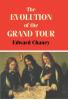 Evolution of the Grand Tour