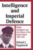 Intelligence and Imperial Defence