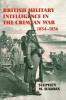 British Military Intelligence in the Crimean War 1854-1856