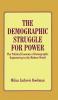 Demographic Struggle for Power
