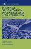Political Organization in Central Asia and Azerbaijan