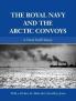 Royal Navy and the Arctic Convoys