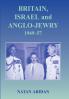 Britain Israel and Anglo-Jewry 1949-57