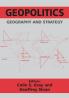Geopolitics Geography and Strategy