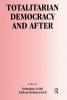 Totalitarian Democracy and After