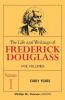 The Life and Wrightings of Frederick Douglass Volume 1