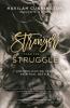Stronger than the Struggle
