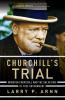 Churchill's Trial