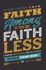 Faith Among the Faithless