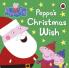 Peppa Pig : Peppa's Christmas Wish