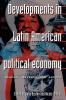 Developments in Latin American political economy