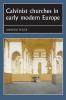 Calvinist churches in early modern Europe
