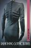 Fashioning Gothic bodies