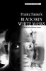 Frantz Fanon's 'Black Skin White Masks'