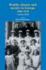 Health disease and society in Europe 1800-1930