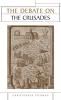 The Debate on the Crusades 1099-2010