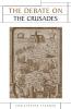 The Debate on the Crusades 1099-2010