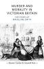 Murder and morality in Victorian Britain