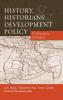 History Historians and Development Policy