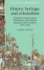 History heritage and colonialism