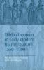 Biblical women in early modern literary culture 1550-1700