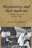 Missionaries and their medicine