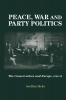 Peace war and party politics