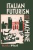 Italian futurism and the machine