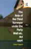 Role of the Third Surveyor under the Party Wall Act 1996