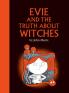 Evie and the Truth about Witches