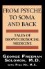 From Psyche to Soma and Back