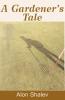 A Gardener's Tale