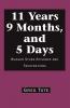 11 Years 9 Months and 5 Days