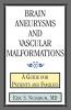 Brain Aneurysms and Vascular Malformations