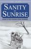 Sanity by Sunrise