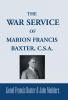 The War Service of Marion Francis Baxter C.S.A.