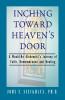 Inching Toward Heaven's Door